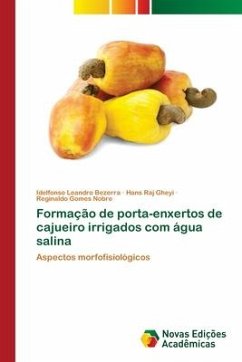 Formação de porta-enxertos de cajueiro irrigados com água salina - Leandro Bezerra, Idelfonso;Raj Gheyi, Hans;Gomes Nobre, Reginaldo