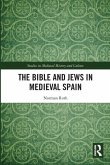The Bible and Jews in Medieval Spain