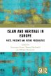 Islam and Heritage in Europe - Bild 1