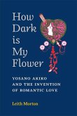 How Dark Is My Flower How Dark Is My Flower