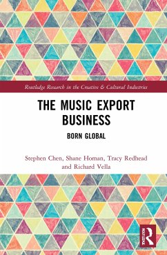 The Music Export Business - Chen, Stephen; Homan, Shane; Redhead, Tracy (University of Western Australia)