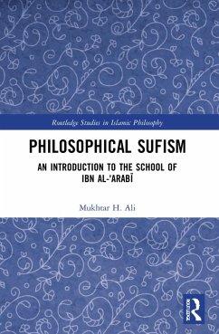 Philosophical Sufism - Ali, Mukhtar H. (Warburg Institute, School of Advanced Studies, Univ