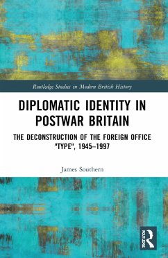 Diplomatic Identity in Postwar Britain - Southern, James
