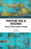 Practicing Yoga as Resistance