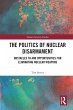 The Politics of Nuclear Disarmament - Bild 1