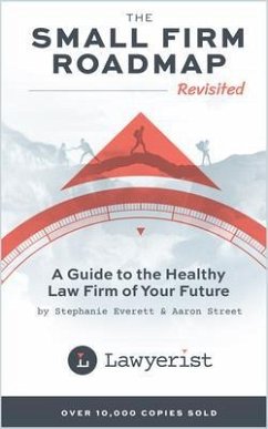 The Small Firm Roadmap Revisited (eBook, ePUB) - Everett, Stephanie; Street, Aaron