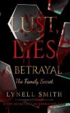 Lust, Lies & Betrayal: The Family Secret (eBook, ePUB)