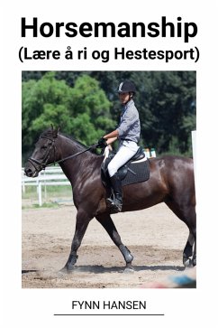 Horsemanship (Lære å ri og Hestesport) (eBook, ePUB) - Hansen, Fynn