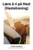 Lære å ri på Hest (Hestetrening) (eBook, ePUB)