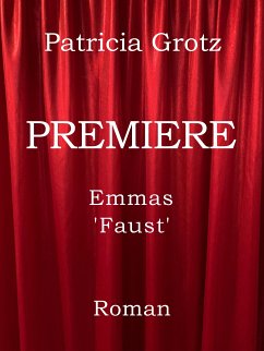 PREMIERE (eBook, ePUB) - Grotz, Patricia