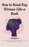 How to Read Any Woman Like a Book (eBook, ePUB)