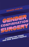 Gender Confirmation Surgery (eBook, ePUB)