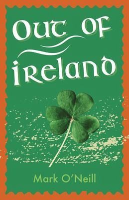 Out of Ireland (eBook, ePUB)