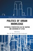 Politics of Urban Knowledge (eBook, PDF)