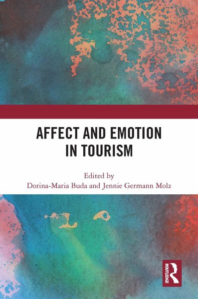 Affect and Emotion in Tourism (eBook, PDF) Affect and Emotion in Tourism (eBook, PDF)