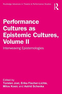 Performance Cultures as Epistemic Cultures, Volume II (eBook, ePUB)