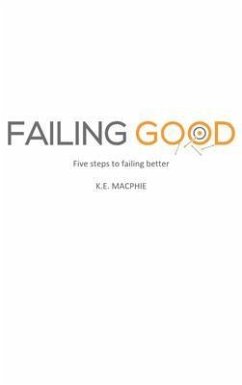 Failing Good (eBook, ePUB) - Macphie, K. E.