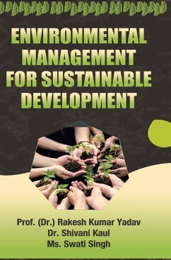 Environmental Management for Sustainable Development - Yadav, Rakesh Kumar