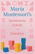 Maria Montessori's Spontaneous Activity... - Bild 1