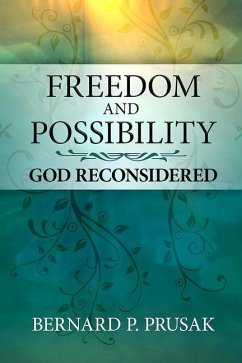 Freedom and Possibility - Prusak, Bernard P