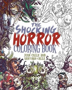 The Shocking Horror Coloring Book - Calle, Juan; Calle, Santiago