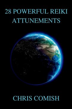 28 Powerful Reiki Attunements - Comish, Chris