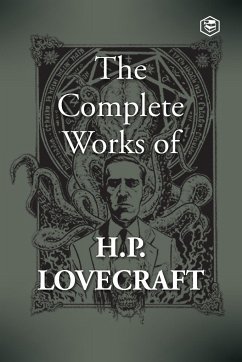 The Complete Works of H. P. Lovecraft - Lovecraft, H. P.