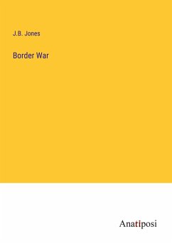 Border War - Jones, J. B.