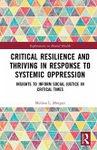 Critical Resilience and Thriving in Response to Systemic Oppression (eBook, PDF)