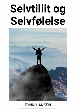 Selvtillit og Selvfølelse - Hansen, Fynn