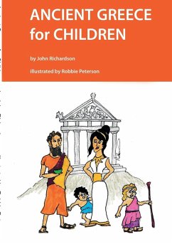 Ancient Greece for Children - Richardson, John