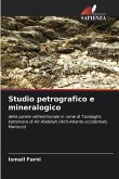 Studio petrografico e mineralogico