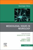 Medicolegal and Ethical Issues in Neurology, an Issue of Neurologic Clinics