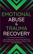 Emotional Abuse & Trauma Recovery - Bild 1