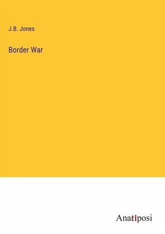 Border War - Jones, J. B.