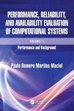 Performance, Reliability, and Availability Evaluation of Computational Systems, Volume I (eBook, PDF) - Maciel, Paulo Romero Martins