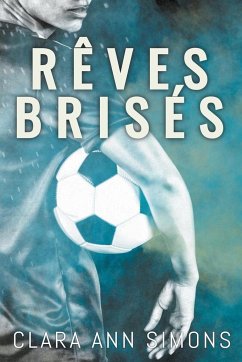 Rêves brisés - Simons, Clara Ann