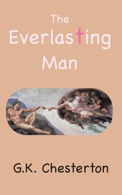 The Everlasting Man - Chesterton, G. C.