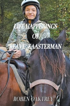 Life Happenings of Reave Kaasterman - Oaktrey, Roben