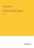 A History of the Birds of Europe