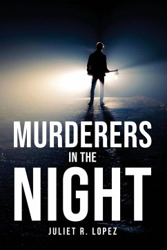 Murderers in the night - Juliet R. Lopez