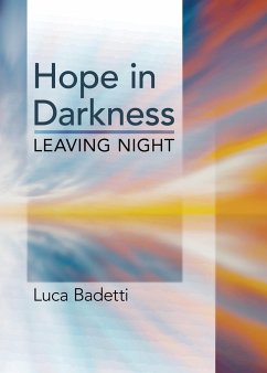Hope in Darkness - Badetti, Luca