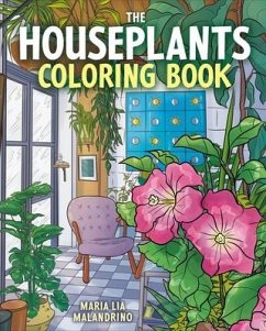 The Houseplants Coloring Book - Malandrino, Maria Lia