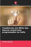 Tendências em NPAs dos bancos comerciais programados na Índia