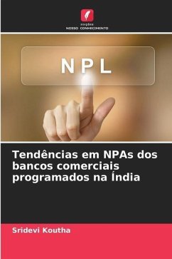 Tendências em NPAs dos bancos comerciais programados na Índia - Koutha, Sridevi