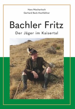 Bachler Fritz - Beck-Hochfellner, Hans Mocharitsch und Gerhard