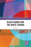 Black Humor and the White Terror (eBook, ePUB)