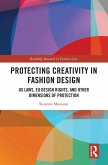 Protecting Creativity in Fashion Design (eBook, PDF)