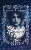 The Houses of Glass & Night