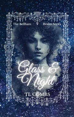 The Houses of Glass & Night - Combs, Tl